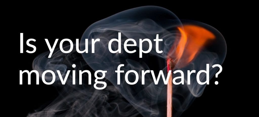 A lit match rests behind text reading, "Is your dept moving forward?"